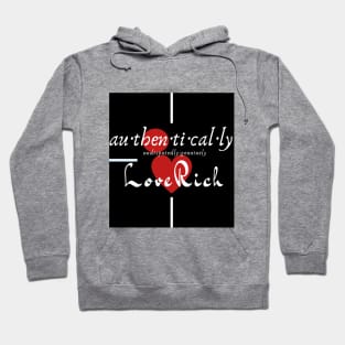 Au-Then-Ti-Cal-Ly Love Rich Hoodie